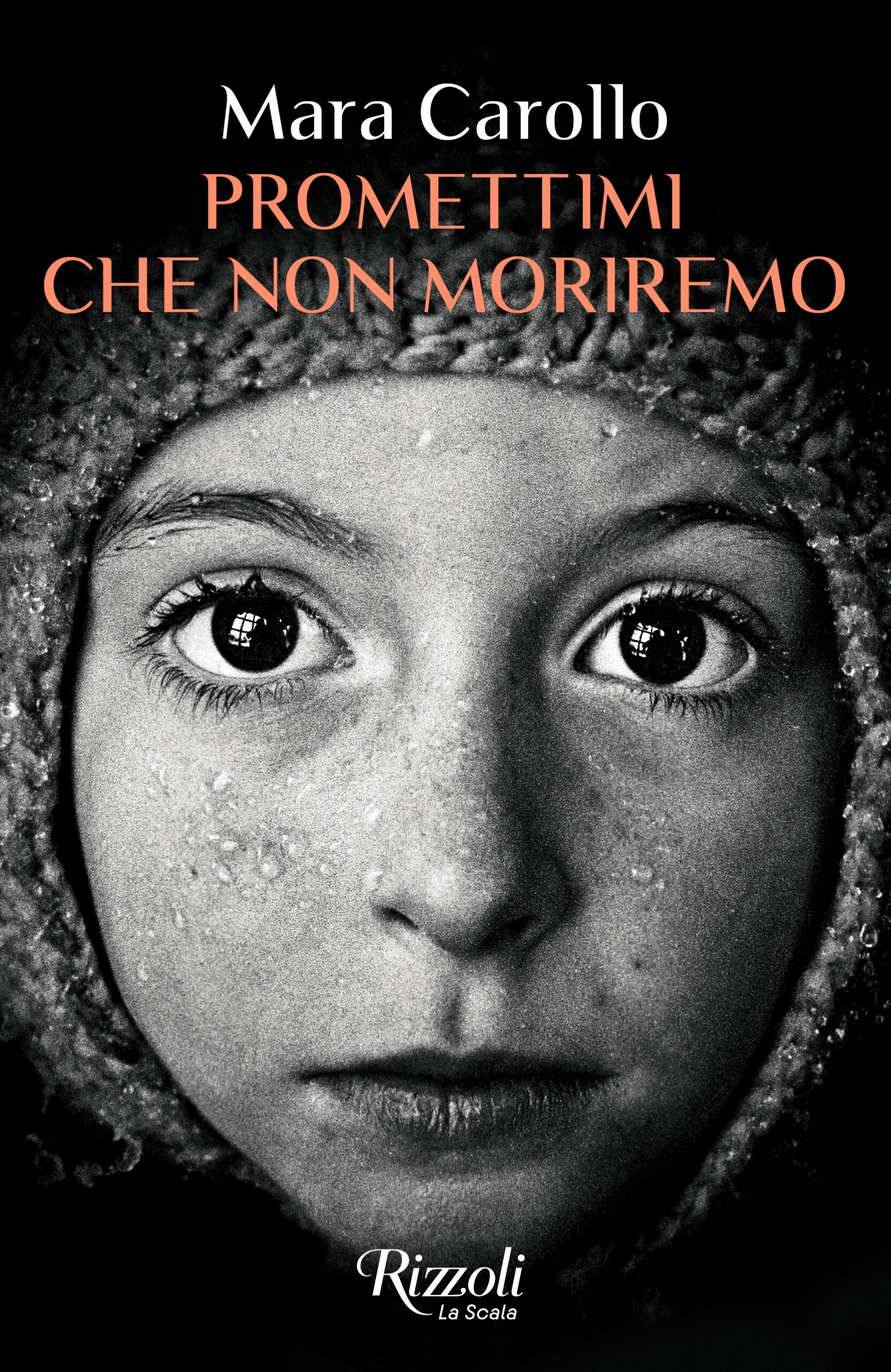Promettimi che non moriremo di Mara Carollo