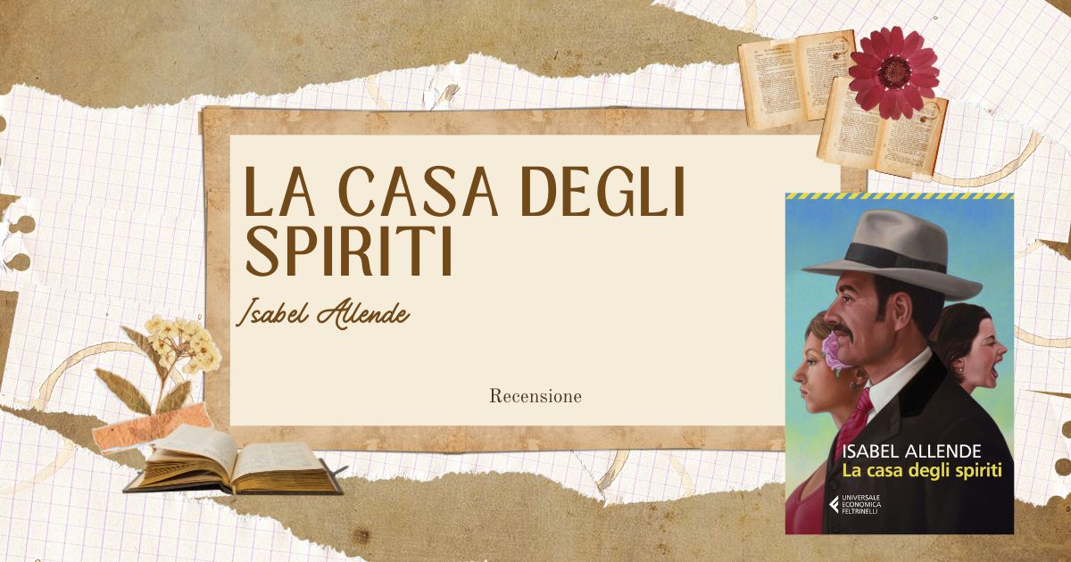 La casa degli spiriti, la recensione