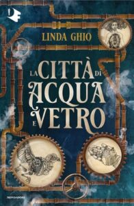 La città di vetro e acqua Linda Ghio