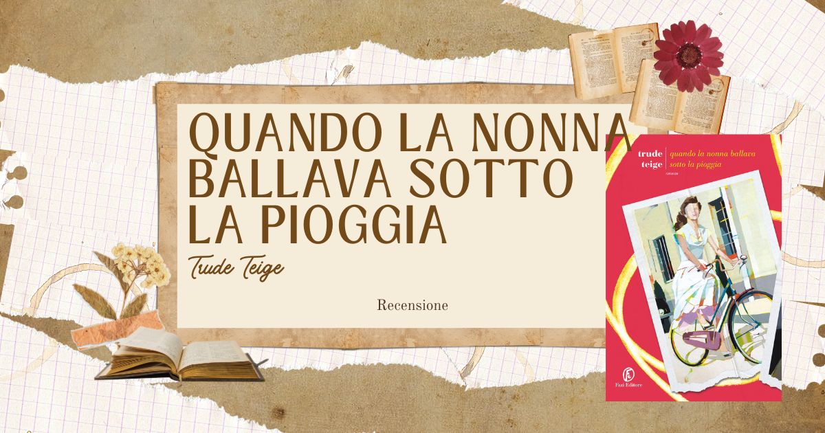 quando la nonna ballava sotto la pioggia