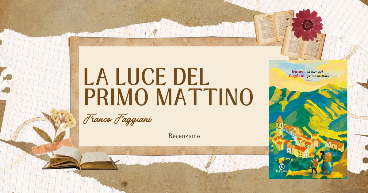 La luce del primo mattino franco faggiani recensione