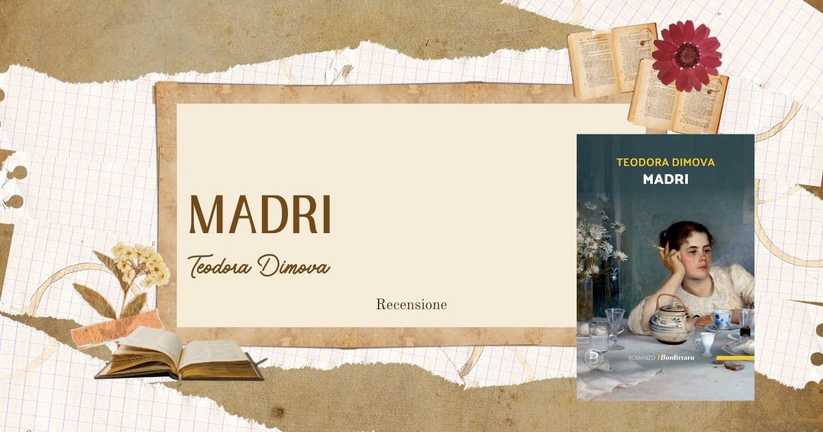 Madri di Teodora Dimova recensione