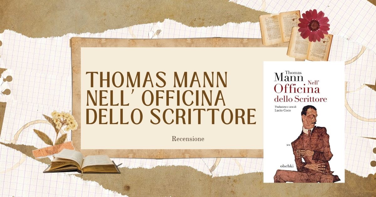 Thomas mann nell’ officina dello scrittore