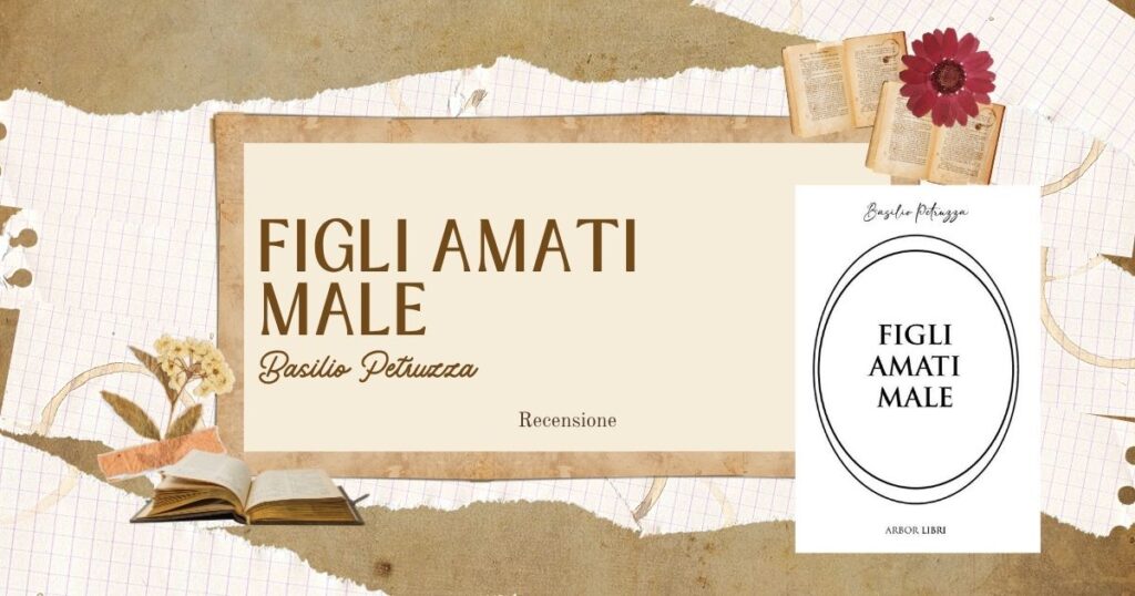 Figli amati male basilio petruzza arbor libri