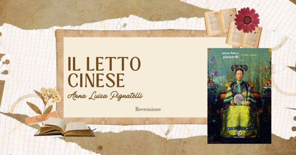 Il letto cinese Anna Luisa Pignatelli