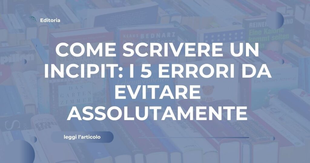 Come scrivere un incipit
