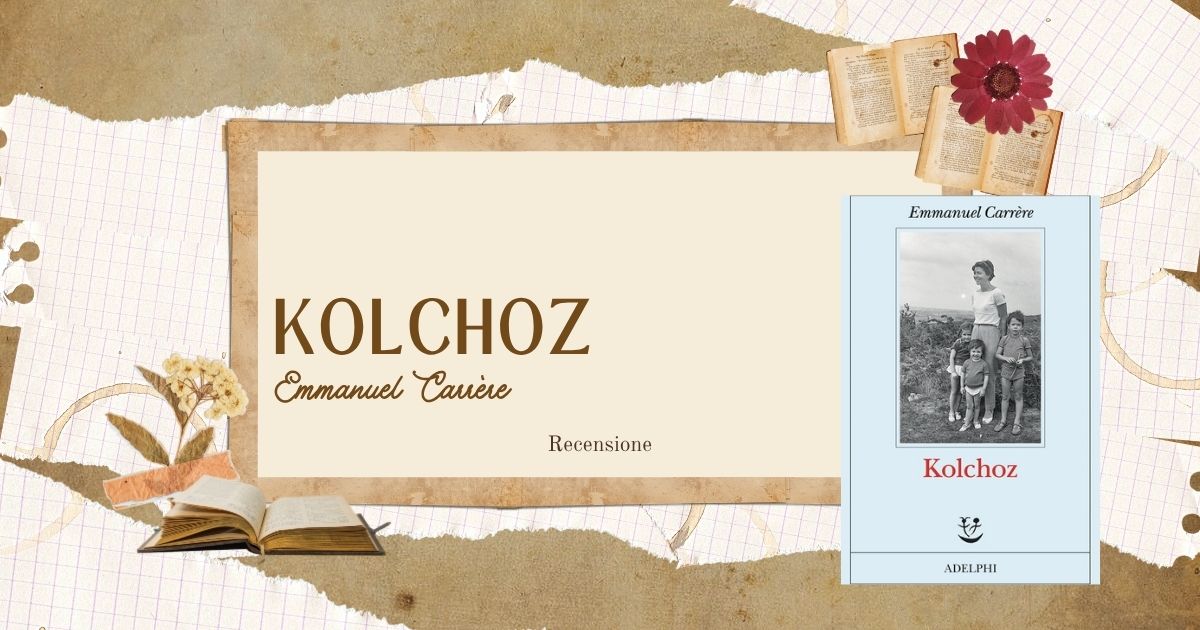 Kolchoz - Emmanuel Carrère