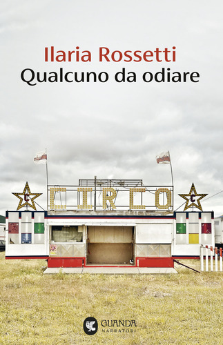 Qualcuno da odiare di Ilaria Rossetti
