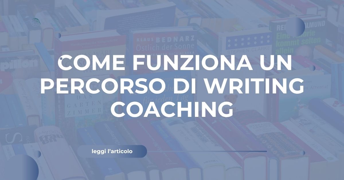 Come funziona un percorso di writing coaching