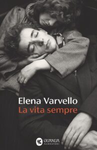 La vita sempre, Elena Varvello, 2026, Guanda