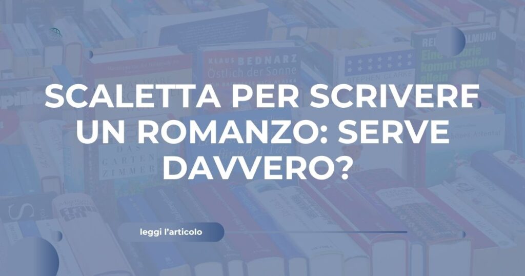 Scaletta per scrivere un romanzo