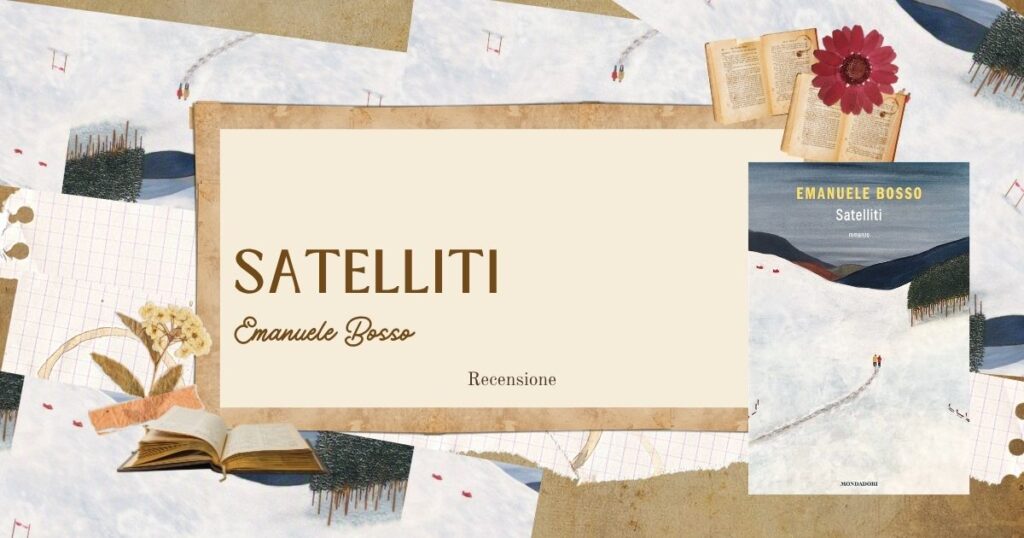 Satelliti Emanuele Bosso Recensione