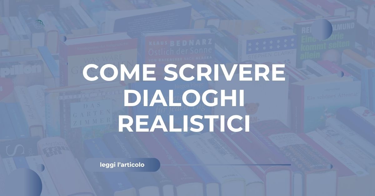 come scrivere dialoghi realistici