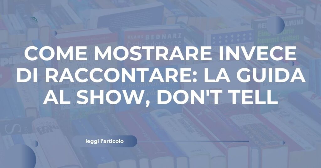 come fare show don't tell