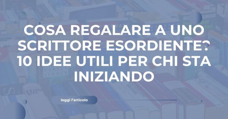 cosa regalare a uno scrittore esordiente